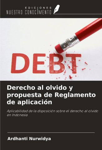 Derecho al olvido y propuesta de Reglamento de aplicación