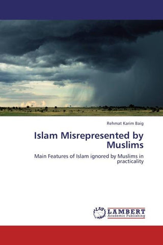 Islam Misrepresented by Muslims