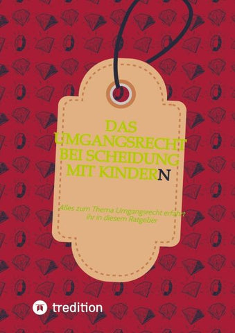 Das Umgangsrecht bei Scheidung mit Kindern