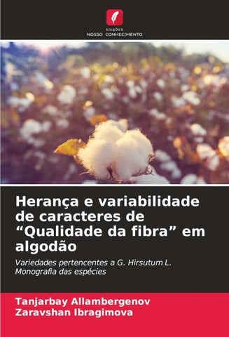 Herança e variabilidade de caracteres de "Qualidade da fibra" em algodão