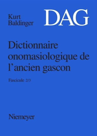 Dictionnaire onomasiologique de l’ancien gascon (DAG). Fascicule 2/3