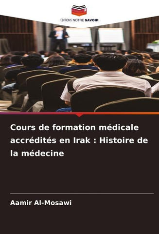 Cours de formation médicale accrédités en Irak : Histoire de la médecine