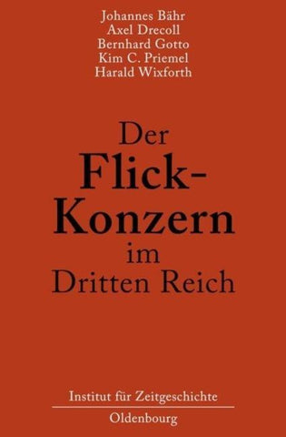 Der Flick-Konzern im Dritten Reich