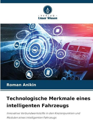 Technologische Merkmale eines intelligenten Fahrzeugs