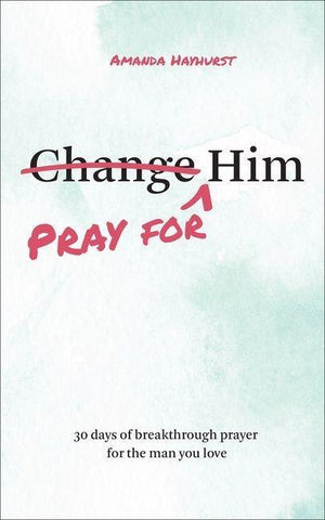 Pray for Him