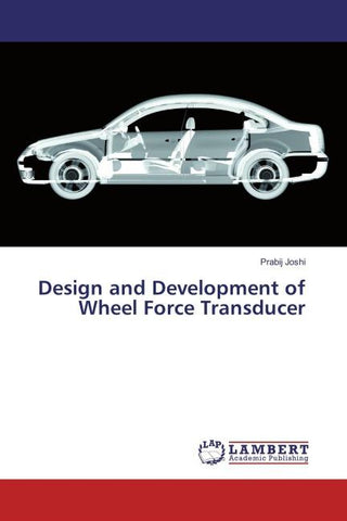 Design and Development of Wheel Force Transducer