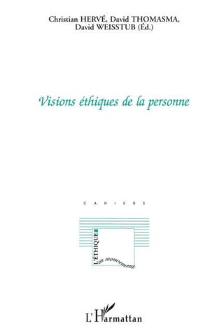 VISIONS ÉTHIQUES DE LA PERSONNE