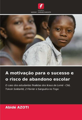 A motivação para o sucesso e o risco de abandono escolar