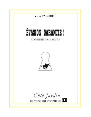 Évasion garantie !