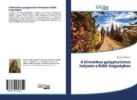 A klimatikus gyògyturizmus helyzete a Bükk-hegységben