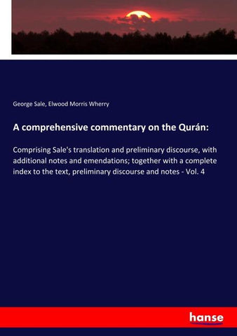 A comprehensive commentary on the Qurán: