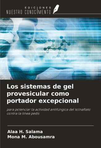 Los sistemas de gel provesicular como portador excepcional
