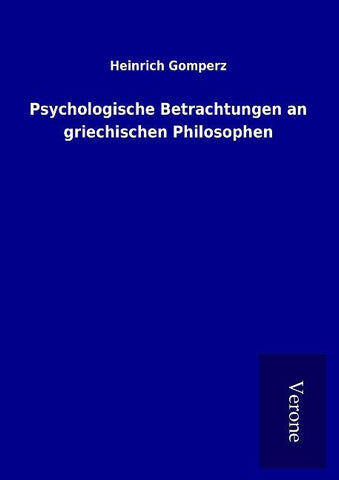 Psychologische Betrachtungen an griechischen Philosophen
