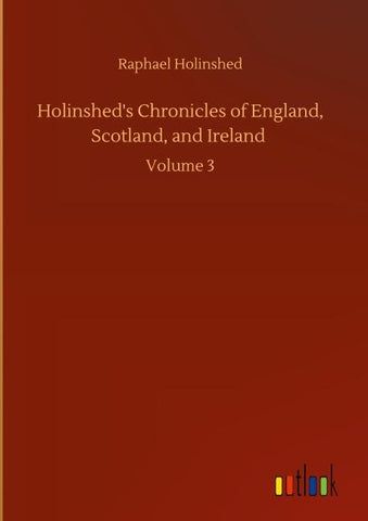 Holinshed's Chronicles of England, Scotland, and Ireland