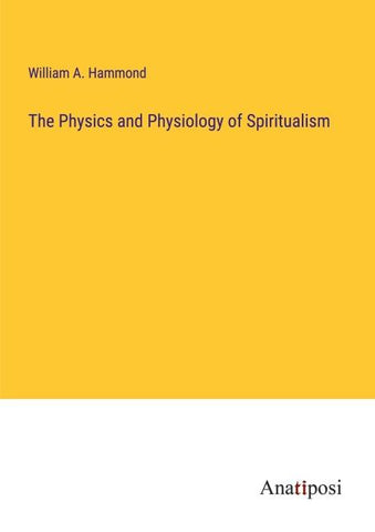The Physics and Physiology of Spiritualism