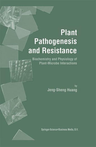 Plant Pathogenesis and Resistance
