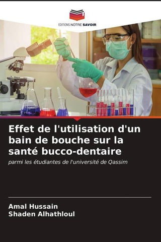 Effet de l'utilisation d'un bain de bouche sur la santé bucco-dentaire