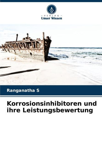 Korrosionsinhibitoren und ihre Leistungsbewertung