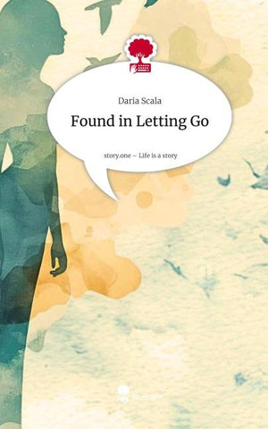 Found in Letting Go. Life is a Story - story.one