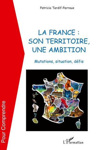 La France : son territoire, une ambition