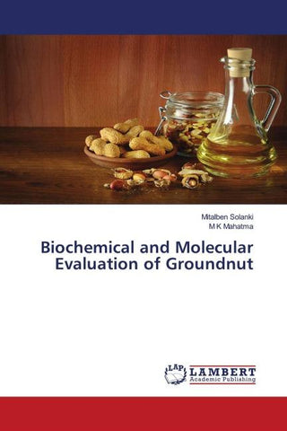 Biochemical and Molecular Evaluation of Groundnut