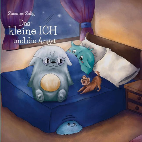 Das kleine ICH und die Angst