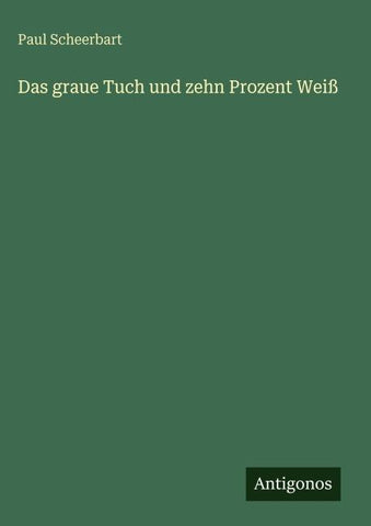 Das graue Tuch und zehn Prozent Weiß