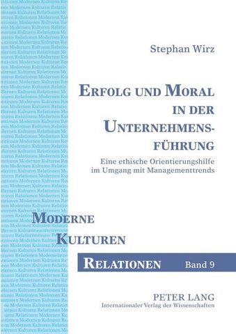 Erfolg und Moral in der Unternehmensführung