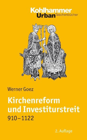Kirchenreform und Investiturstreit 910-1122