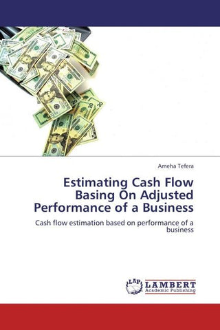 Estimating Cash Flow Basing On Adjusted Performance of a Business