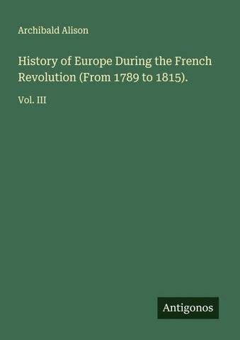 History of Europe During the French Revolution (From 1789 to 1815).