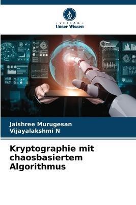 Kryptographie mit chaosbasiertem Algorithmus