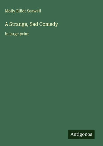 A Strange, Sad Comedy