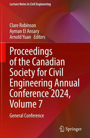 Proceedings of the Canadian Society for Civil Engineering Annual Conference 2024, Volume 7
