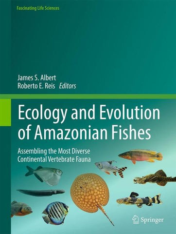 Ecology and Evolution of Amazonian Fishes