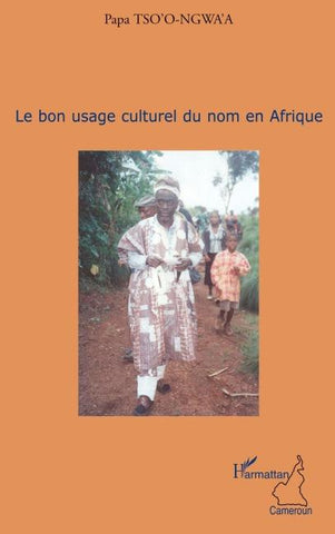 Le bon usage culturel du nom en Afrique