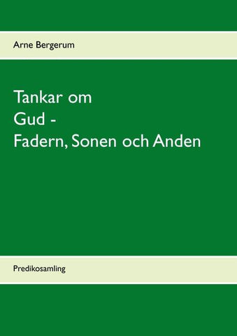 Tankar om Gud - Fadern, Sonen och Anden