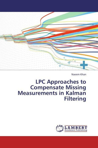 LPC Approaches to Compensate Missing Measurements in Kalman Filtering
