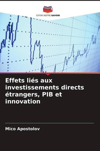 Effets liés aux investissements directs étrangers, PIB et innovation