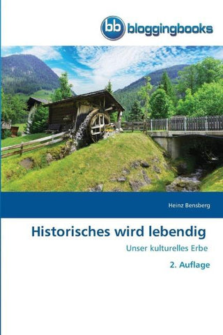 Historisches wird lebendig