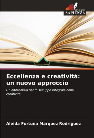 Eccellenza e creatività: un nuovo approccio
