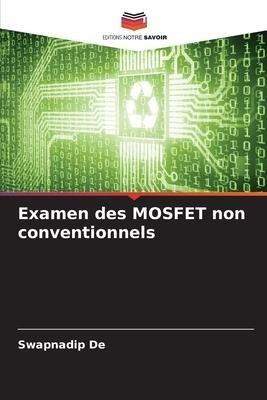 Examen des MOSFET non conventionnels