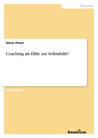 Coaching als Hilfe zur Selbsthilfe?