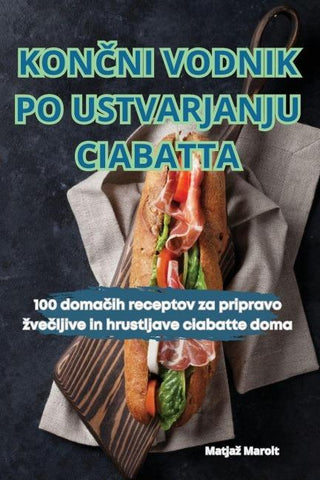KON¿NI VODNIK PO USTVARJANJU CIABATTA