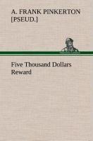 Five Thousand Dollars Reward