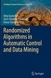 Randomized Algorithms in Automatic Control and Data Mining
