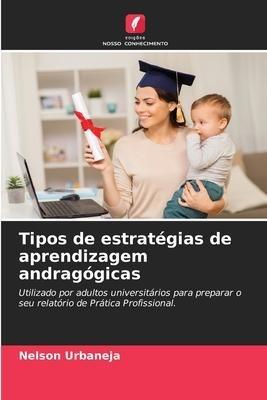 Tipos de estratégias de aprendizagem andragógicas