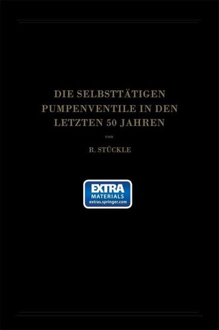 Die Selbsttätigen Pumpenventile in den Letzten 50 Jahren