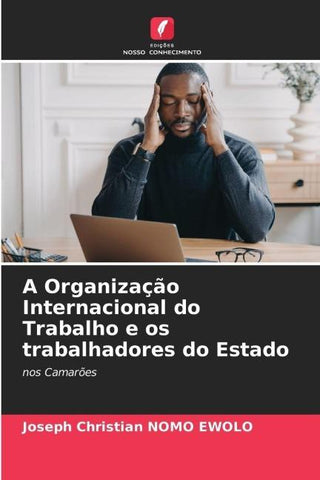 A Organização Internacional do Trabalho e os trabalhadores do Estado