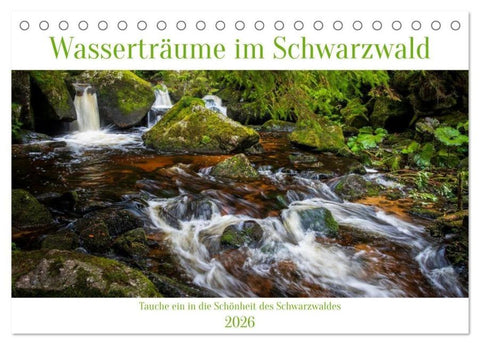 Wasserträume im Schwarzwald (Tischkalender 2026 DIN A5 quer), CALVENDO Monatskalender